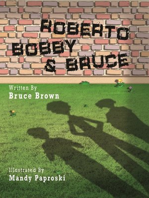 cover image of Roberto, Bobby and Bruce